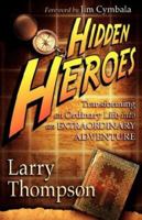 Hidden Heroes 1597812919 Book Cover