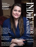 Indie Author Magazine Featuring Audrey Hughey: Marketing Your Books, Events for Indie Authors, Becoming a Bestseller, and Social Media Management 1957118113 Book Cover