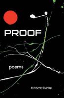Proof: Poems 0999131710 Book Cover