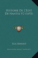 Histoire De L'Edit De Nantes V2 116607210X Book Cover