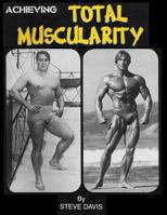 Achieving Total Muscularity 1480188751 Book Cover