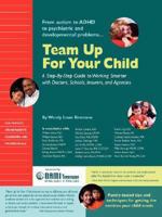 Team Up for Your Child: A Step-By-Step Guide to Working Smarter with Doctors, Schools, Insurers, and Agencies 0981679307 Book Cover