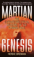 Martian Genesis: The Extraterrestrial Origins of the Human Race 044023557X Book Cover