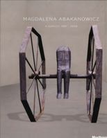 Magdalena Abakanowicz : A Survey: 1987 - 2009 B00MYKA07C Book Cover