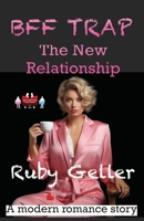 BFF Trap - The New Relationship: A modern romance story (BFF Trap - A modern romance story) 9363561410 Book Cover