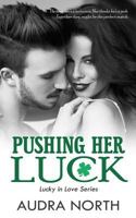Pushing Her Luck 1530269350 Book Cover