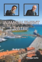 Inamicalement vôtre: Christian Estrosi versus Éric Ciotti : l’ultime saison ? B0FTX1J1FL Book Cover