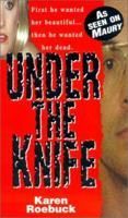 Under The Knife 0786011971 Book Cover