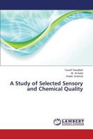 A Study of Selected Sensory and Chemical Quality 384651571X Book Cover