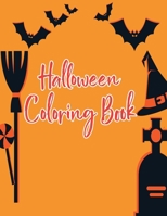 Halloween coloring book: Halloween Coloring Book for Kids Ages 4 to 8, Halloween coloring and activity book for Boys, Girls and Toddlers Ages 4 B08KKLF3CB Book Cover