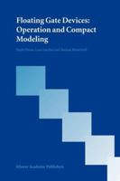 Floating Gate Devices: Operation and Compact Modeling 1441954260 Book Cover