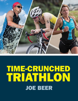 Time-Crunched Triathlon 0719812631 Book Cover