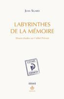 Labyrinthes de la mémoire: Douze études sur l'abbé Prévost (HR.FICT.PENSANT) (French Edition) 2705680284 Book Cover