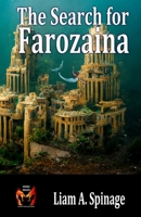 The Search for Farozaina 1786958783 Book Cover