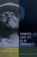 Winners Have Yet to Be Announced: A Song for Donny Hathaway 0820330973 Book Cover