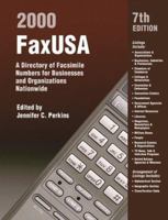 FaxUSA 2000: A Directory of Facsimile Numbers for Businesses and Organizations Nationwide (Faxusa 2000) 0780803469 Book Cover
