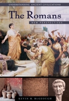 The Romans: New Perspectives 1851095837 Book Cover