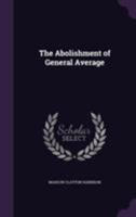 The Abolishment of General Average 1355200733 Book Cover