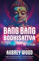 Bang Bang Bodhisattva 1786187019 Book Cover