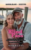 Blind Pass: A Sweet Later-in-Life Beach Romance (Sanibel Island Book 2) B0H6BXGW59 Book Cover