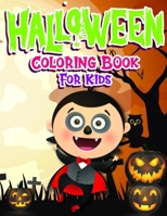 Halloween Coloring Book For Kids: Big Easy Halloween Coloring Book For Children Ages 3-8 B08FP9P2GB Book Cover