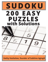 SUDOKU, 200 Easy Puzzles with Solutions B08HTG6LP7 Book Cover