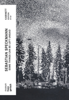 Sebastian Speckmann: Some Things Can Be Left Unsaid 3868332464 Book Cover