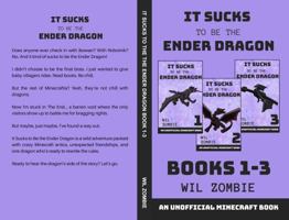 It Sucks to be the Ender Dragon Books 1-3 1923660039 Book Cover