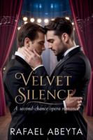 Velvet Silence: A Second-Chance Opera Romance B0FZGDRJ4C Book Cover