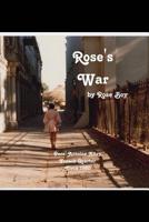 Rose's War 0692316086 Book Cover