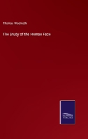 The Study Of The Human Face 1019101741 Book Cover