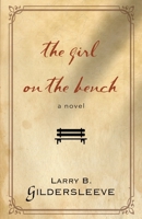The Girl on the Bench 1644380447 Book Cover