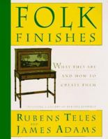 Folk Finishes: What They Are and How to Create Them 0525485880 Book Cover