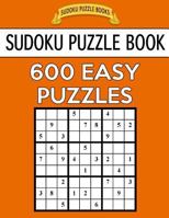 Sudoku Puzzle Book, 600 Easy Puzzles: Single Difficulty Level for No Wasted Puzzles 1544603673 Book Cover