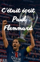 C'était écrit (French Edition) B0FB3JZ3S6 Book Cover