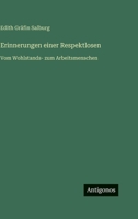 Erinnerungen einer Respektlosen: Vom Wohlstands- zum Arbeitsmenschen (German Edition) 3563423687 Book Cover