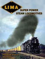 Lima Super Power Steam Locomotives 0939487969 Book Cover