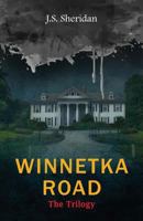 Winnetka Road: The Trilogy 1725611686 Book Cover