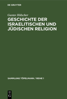 Geschichte der israelitischen und jüdischen Religion 311103500X Book Cover