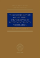 The Coordination of Multiple Proceedings in Investment Treaty Arbitration 0199684863 Book Cover