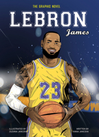 Lebron James: The Graphic Novel (Gemini Graphic Novels) 1802473335 Book Cover