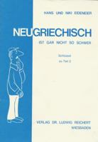 Neugriechisch Ist Gar Nicht So Schwer. Schlussel Zu Teil 2 3882261900 Book Cover