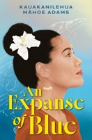 An Expanse of Blue 0063417952 Book Cover