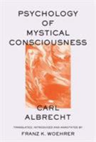 Psychology of Mystical Consciousness 0824599543 Book Cover