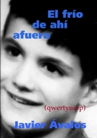 El frío de ahí afuera 1445297000 Book Cover