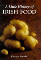 A Little History of Irish Food 0717126846 Book Cover