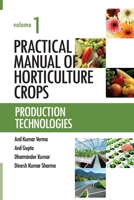 Production Technologies: Vol.01: Practical Manual of Horticulture Crops 8119254961 Book Cover