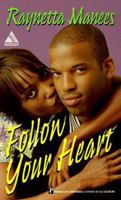Follow Your Heart (Arabesque) 0786005602 Book Cover