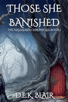 Those She Banished (The Nassaeren Chronicles) B0GS1WQ8ST Book Cover