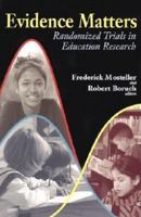 Evidence Matters: Randomized Trials in Education Research 0815702051 Book Cover